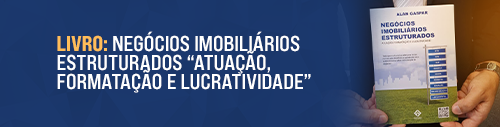 LIVRO - Negócios Imobiliários Estruturados “Atuação, Formatação e Lucratividade”
