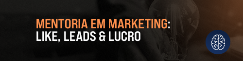 Mentoria em Marketing - Like, Leads & Lucro